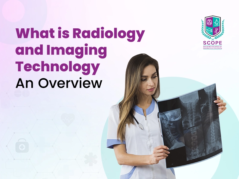 What is Radiology and Imaging Technology