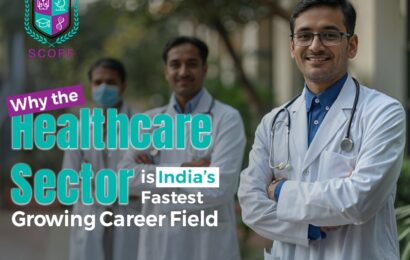 healthcare sector growth India, healthcare career opportunities, healthcare jobs India