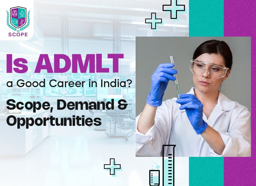Is ADMLT a Good Career in India? Scope, Demand & Opportunities