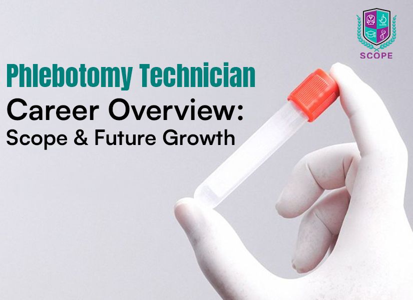 Phlebotomy Technician Career Overview: Scope & Future Growth