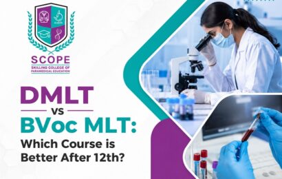DMLT vs BVoc MLT: Which Course is Better After 12th?