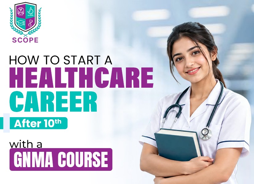 How to Start a Healthcare Career After 10th with a GNMA Course
